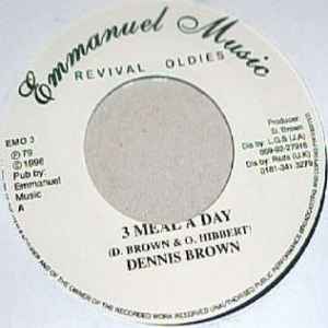 Image of Front Cover of 7" - /VG - DENNIS BROWN, 3 Meal A Day (Emmanuel Music; EMO 3, Jamaica 1996), Light hairlines. WOL.,  - 3856054S