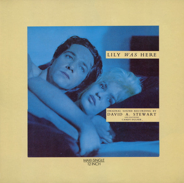 Image of Front Cover of 12" - VG/VG - DAVID A. STEWART FEATURING CANDY DULFER, Lily Was Here (Anxious Records; ZT 43046, Europe 1989), ,  - 3816292C
