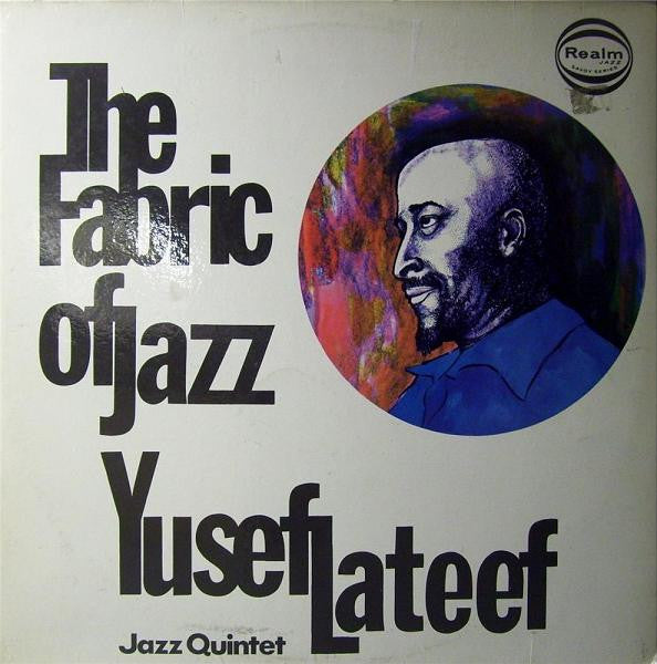 Image of Front Cover of LP - G+/VG - YUSEF LATEEF JAZZ QUINTET*, The Fabric Of Jazz (Realm; RM-228, UK 1965 Reissue), Light marks only. Sleeve has some staining and light edge wear.,  - 3846174S