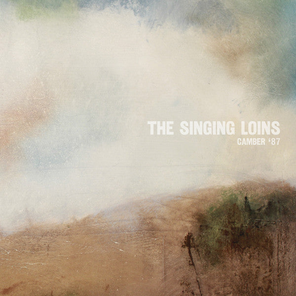 Image of Front Cover of Mini-LP - EX/VG+ - THE SINGING LOINS, Camber '87 (Spinout Nuggets ; SN164, UK, Europe & US 2025), Strong VG+, Still In Opened Shrinkwrap,  - 3826159E