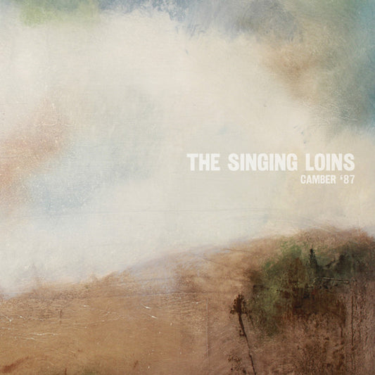 Image of Front Cover of Mini-LP - EX/VG+ - THE SINGING LOINS, Camber '87 (Spinout Nuggets ; SN164, UK, Europe & US 2025), Strong VG+, Still In Opened Shrinkwrap,  - 3826159E