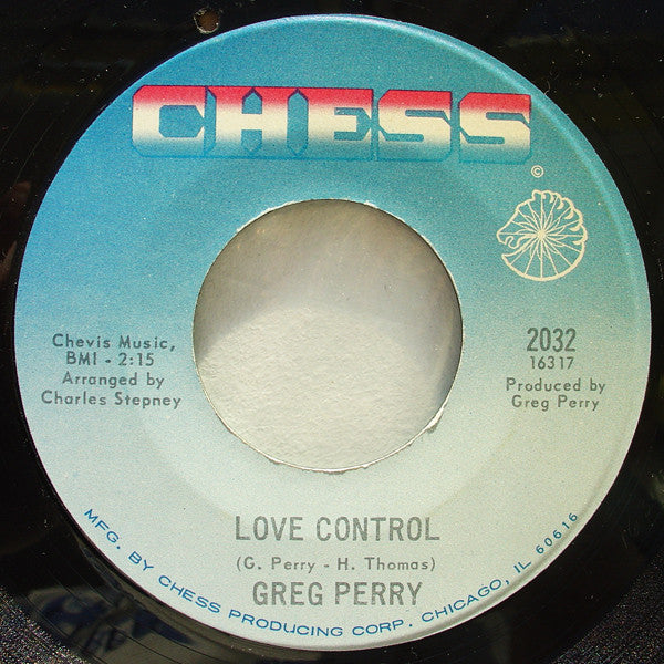 Image of Front Cover of 7" - /VG+ - GREG PERRY, Love Control / Head Over Heels (In Love) (Chess; 2032, US 1967), A few surface marks. Drill hole in run-out; label lightly faded,  - 3816326C