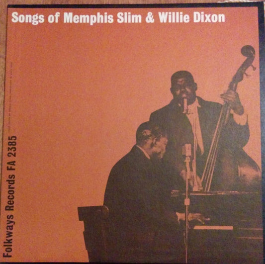 Image of Front Cover of LP - VG+/VG+ - MEMPHIS SLIM, WILLIE DIXON, Songs Of Memphis Slim & Willie Dixon (Folkways Records ; FA 2385, US 1968 Reissue, Folkways style sleeve, Booklet), Strong VG+, Slight Spine Wear,  - 3826214E