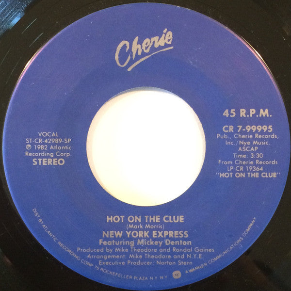 Image of Front Cover of 7" - VG/VG+ - NEW YORK EXPRESS FEATURING MICKEY DENTON, Hot On The Clue / A-Bomb Calling (Cherie; CR 7-99995, US 1982, Company Sleeve), ,  - 3816329C