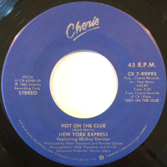 Image of Front Cover of 7" - VG/VG+ - NEW YORK EXPRESS FEATURING MICKEY DENTON, Hot On The Clue / A-Bomb Calling (Cherie; CR 7-99995, US 1982, Company Sleeve), ,  - 3816329C