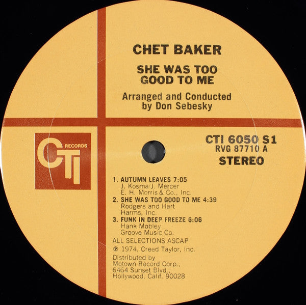 Image of Label Cover of LP - VG+/VG+ - CHET BAKER, She Was Too Good To Me (CTI Records; CTI 6050 S1, US Reissue), A few very light hairlines only. Tiny bit of storage wear on sleeve corners.,  - 3826227E