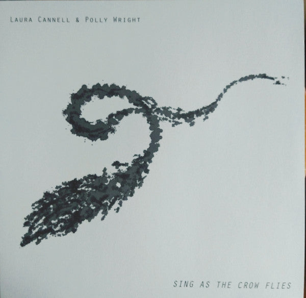 Image of Front Cover of LP - VG+/VG+ - LAURA CANNELL AND POLLY WRIGHT, Sing As The Crow Flies (Boomkat Editions; BKEDIT021, UK 2021 Reissue, Textured Sleeve, Clear Vinyl), Strong VG+, Sleeve still in opened shrinkwrap,  - 3816454C