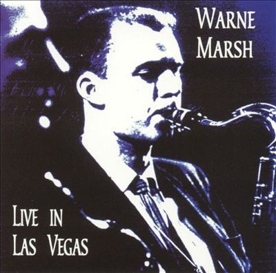 Image of Front Cover of CD - VG+/VG+ - WARNE MARSH, Live In Las Vegas, 1962 (Naked City Records; CD 007, Mexico , Jewel Case), ,  - 3816425C