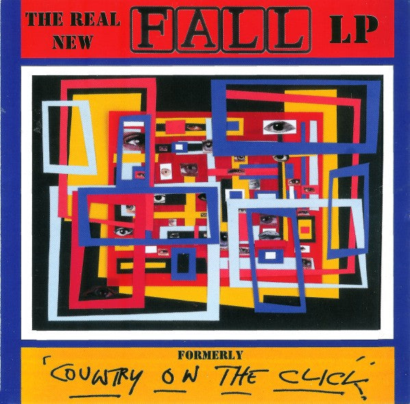 Image of Front Cover of CD - VG+/VG+ - THE FALL, The Real New Fall LP (Formerly 'Country On The Click') (Action Records; TAKE21CD, UK 2003, Jewel Case, Booklet), ,  - 3816462C