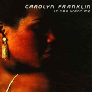 Image of Front Cover of CD - VG+/VG+ - CAROLYN FRANKLIN, If You Want Me (Big Break Records; CDBBR 0272, UK 2014 Reissue, Jewel Case, Booklet), ,  - 3816466C