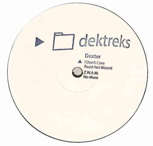 Image of Front Cover of 12" - /VG - DEXTER , I Don't Care (dektreks; DT001, Netherlands 2025), light marks only. pen on label - smeared,  - 3846337S