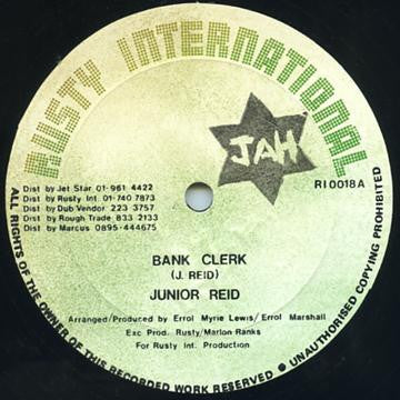 Image of Front Cover of 12" - /VG - JUNIOR REID, Bank Clerk / Youth Man (Rusty International; RI 018, UK ), Hairline marks only, plays VG+,  - 3846314S