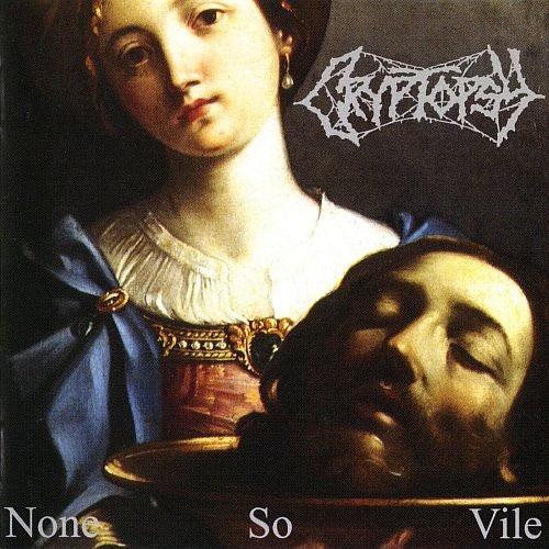 Image of Front Cover of CD - VG+/VG+ - CRYPTOPSY, None So Vile (Hammerheart Records; HHR2012-32, Netherlands 2012 Reissue, Jewel Case), ,  - 3916003C