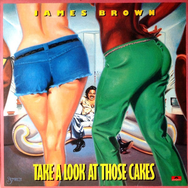 Image of Front Cover of LP - VG+/VG+ - JAMES BROWN, Take A Look At Those Cakes (Polydor Red Label; 2391 384, UK 1978), ,  - 3926088E