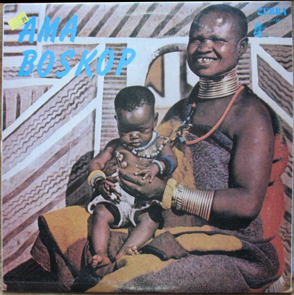 Image of Front Cover of LP - VG/VG - AMA BOSKOP, Ndebele Chant (Zebra; ZELP 200, South Africa ), Strong VG across the board. Old shop sticker to sleeve.,  - 3916231C