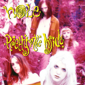Image of Front Cover of LP - NEW/NEW - HOLE, Pretty On The Inside (Capitol Records; 5777068, UK 2026 Reissue, Inner, 180 gram, 35th Anniversary), , Hole's landmark 1991 debut, Pretty On The Inside, returns to vinyl in a new release overseen by founding guitarist Eric Erlandson. Newly remastered for vinyl, the album presents Hole's incendiary debut with enhanced fidelity while honoring the spirit of the original recording. Produced by Kim Gordon and Don Fleming, Pretty On The Inside introduced Hole with a fe
