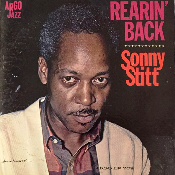 Image of Front Cover of LP - VG/VG - SONNY STITT, Rearin' Back (Argo; LP709, US 1962, Pasteback Sleeve, Company Inner), Edge wear!,  - 3916267C