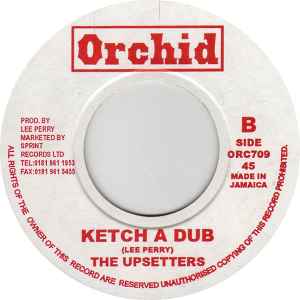 Image of Back Cover of 7" - /VG - DEVON IRONS / THE UPSETTERS, Ketch Vampire / Ketch A Dub (Orchid; ORC709, UK 1998 Reissue), Light hairlines.,  - 3926233E