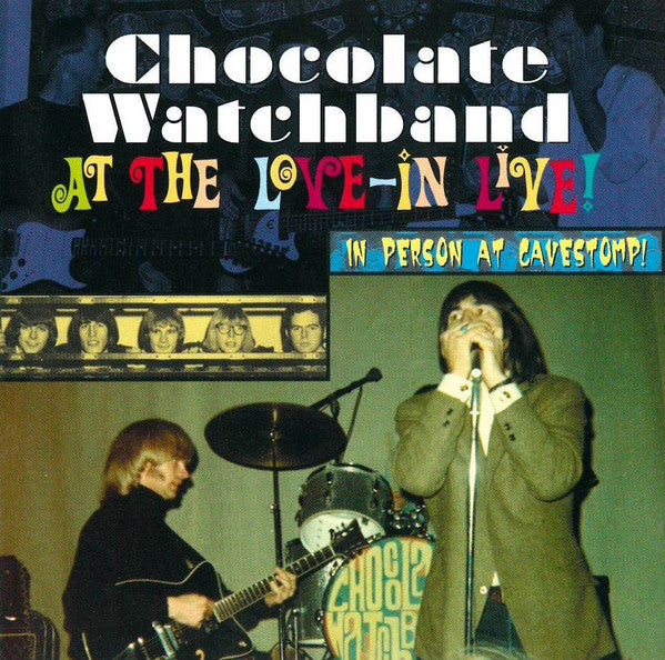 Image of Front Cover of CD - EX/EX - CHOCOLATE WATCHBAND, At The Love-In Live! In Person At Cavestomp! (ROIR; RUSCD8272, US 2001), ,  - 3956217S