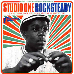 Image of Front Cover of 2xLP - VG+/G+ - VARIOUS, Studio One Rocksteady (Rocksteady, Soul And Early Reggae At Studio One) (Soul Jazz Records; SJR LP277, UK 2014, Single Sleeve, 2 Inners), Some notable marks on side four. Shrink-wrap,  - 3916307C