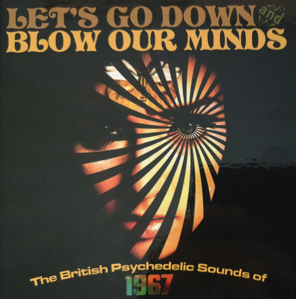 Image of Front Cover of 3xCD - VG+/VG+ - VARIOUS, Let's Go Down And Blow Our Minds (The British Psychedelic Sounds Of 1967) (Grapefruit Records; CRSEGBOX033, UK 2022), ,  - 3956222S