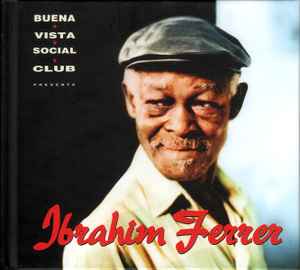 Image of Front Cover of CD - VG+/VG+ - IBRAHIM FERRER, Buena Vista Social Club Presents Ibrahim Ferrer (World Circuit; WCD055s, UK 2016), ,  - 3916415C
