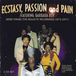 Image of Front Cover of 2xCD - VG+/VG+ - ECSTASY, PASSION AND PAIN FEATURING BARBARA ROY, Good Things (The Roulette Recordings 1973- 1977) (Westside; WESD 218, UK 1999, Jewel Case, Booklet), ,  - 3916417C