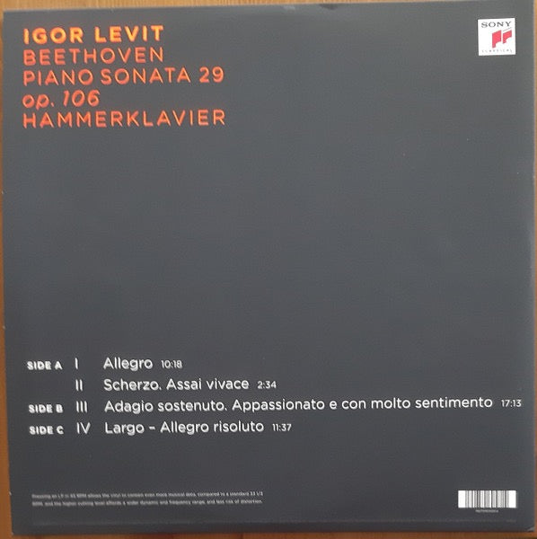 Image of Back Cover of 2xLP - VG/VG+ - IGOR LEVIT, BEETHOVEN, Piano Sonata 29 Op. 106 Hammerklavier (Sony Classical; 19075969581, Europe 2019, Embossed Gatefold Sleeve, 180 Gram Vinyl, Side 4 Etched), ,  - 3916467C