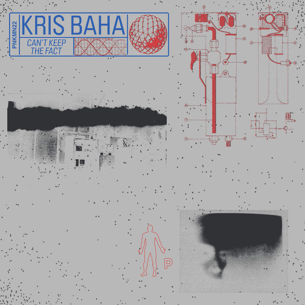 Image of Front Cover of 12" - VG/VG - KRIS BAHA, Can't Keep The Fact (Pinkman; PNKMN22, Netherlands 2018), Strong VG, light wear on sleeve and hairline marks on vinyl only, plays VG+,  - 3946407S