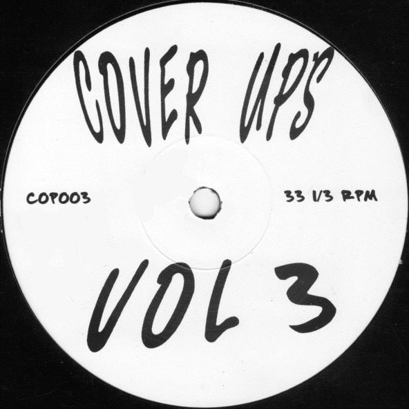 Image of Back Cover of 12" - /G+ - JOEY MUSAPHIA, Cover Ups Vol 3 (Cover Ups; COP003, UK 1997), Light marks only, harsh grading., This Side	A1		What We NeedA2		Takes Me HigherThat Side	B1		I Miss You ('97 Remix)B2		Let Me Tell Ya - 3916461C