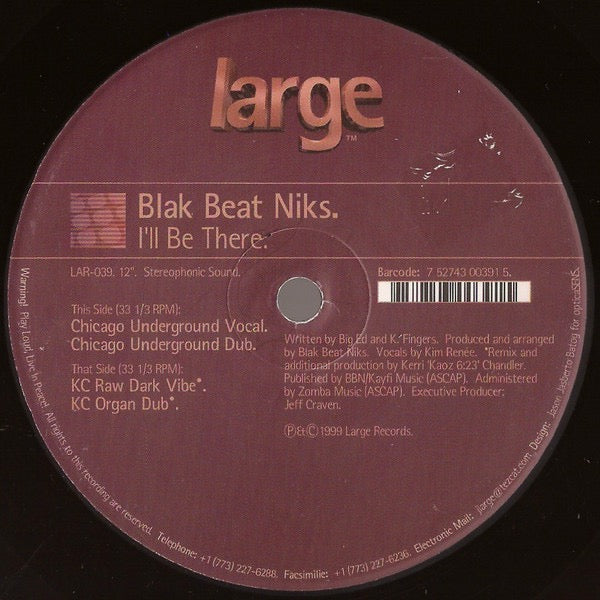 Image of Front Cover of 12" - /VG - BLAK BEAT NIKS, I'll Be There (Large Records; LAR-039, US 1999), ,  - 3916516C