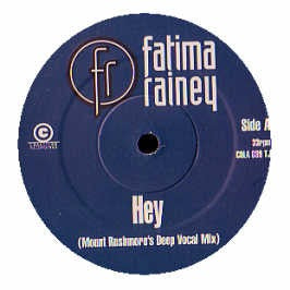 Image of Front Cover of 12" - VG/G+ - FATIMA RAINEY, Hey (Coalition Recordings; COLA 039TJ, UK 1998, Promo, Picture Sleeve), Light storage marks and hairlines. Plays VG. Light cosmetic wear to sleeve., A		Hey (Mount Rushmore's Deep Vocal Mix)AA		Hey (Mount Rushmore's Deep Dub) - 4016002C