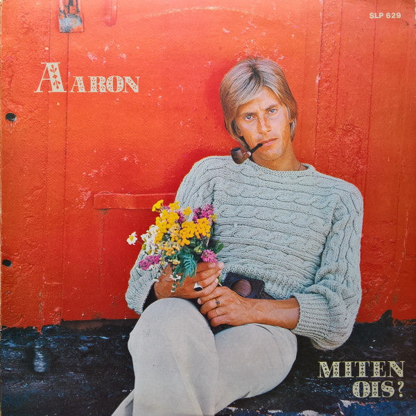 Image of Front Cover of LP - G+/VG+ - AARON, Miten Ois? (Scandia; SLP 629, Finland 1975), Bit of front cover image torn off at the bottom. Liquid stain on rear. Sticker removal tear on top left.One hairline that does not affect play.,  - 4026004E