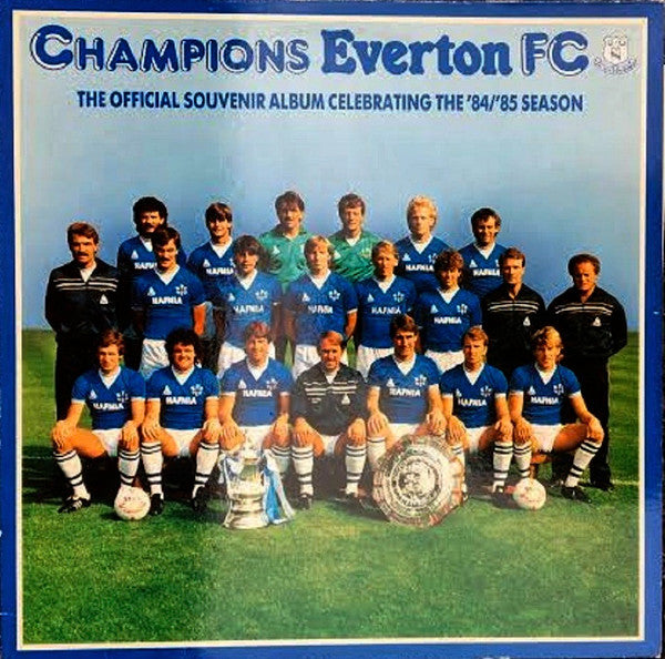 Image of Front Cover of LP - VG/EX - EVERTON F.C., Champions - The Official Everton FC Souvenir Album (Columbia; EG 2403901, UK 1985), ,  - 4026013E
