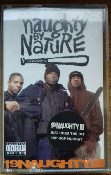 Image of Front Cover of Cassette - VG+/VG+ - NAUGHTY BY NATURE, 19 Naughty III (Big Life; BLR MC 23, UK 1993), ,  - 4056062S