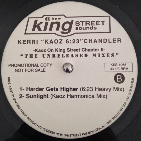 Image of Back Cover of 12" - /VG - KERRI "KAOZ 6:23" CHANDLER, Kaoz On King Street Chapter II (The Unreleased Mixes) (BPM King Street Sounds; KSS-1065, US 1997, Promo), , A1		Be There (Kerri's Club Mix)A2		Be There (Kaoz Drum)B1		Harder Gets Higher (6:23 Heavy Mix)B2		Sunlight (Kaoz Harmonica Mix) - 4016074C