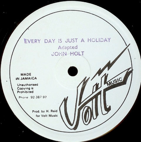 Image of Front Cover of 12" - VG/VG+ - JOHN HOLT, Every Day Is Just A Holiday / Lady Love (Volt Music; , Jamaica 1978, Stamped Titles, Company Sleeve), ,  - 4016143C
