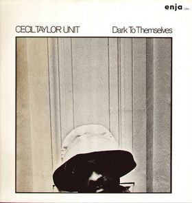 Image of Front Cover of LP - VG/VG+ - CECIL TAYLOR UNIT, Dark To Themselves (Enja Records; enja 2084, Germany ), ,  - 4046043S
