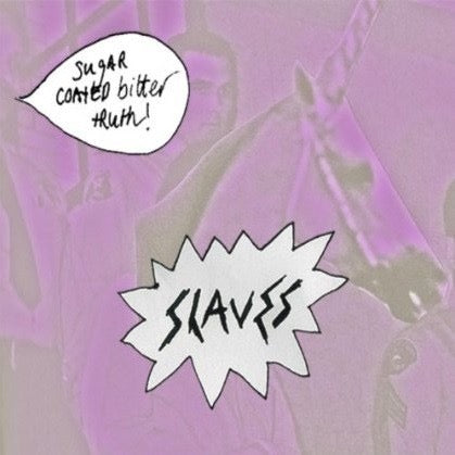 Image of Front Cover of CD - VG+/VG - SLAVES, Sugar Coated Bitter Truth (Girl Fight Records; none, UK & Europe 2013 Reissue, Jewel Case, CDR), ,  - 4036037E