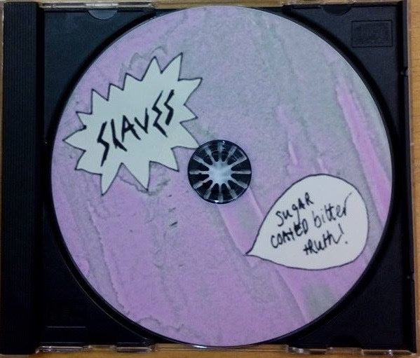 Image of Label Cover of CD - VG+/VG - SLAVES, Sugar Coated Bitter Truth (Girl Fight Records; none, UK & Europe 2013 Reissue, Jewel Case, CDR), ,  - 4036037E