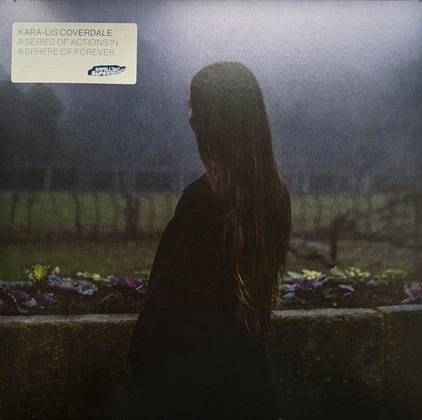 Image of Front Cover of LP - EX/EX - KARA-LIS COVERDALE, A Series Of Actions In A Sphere Of Forever (Smalltown Supersound; STS413LP, Norway 2025, Clear Vinyl), Still In Opened Shrinkwrap With Hype Sticker,  - 4016189C