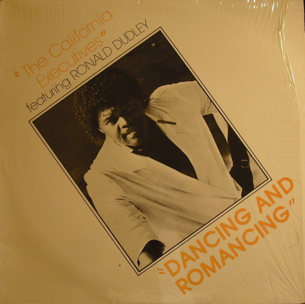 Image of Front Cover of LP - EX/EX - THE CALIFORNIA EXECUTIVES FEATURING RONALD DUDLEY, Dancing And Romancing (Parliament Records; WEG-1030, US 1987), Opened in store, still in opened shrinkwrap.,  - 4046146S