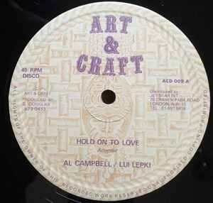 Image of Front Cover of 12" - /VG - AL CAMPBELL / LUI LEPKI, Hold On To Love (Art & Craft; ACD 009, UK 1981), Light marks on either side of the record,  - 4046138S