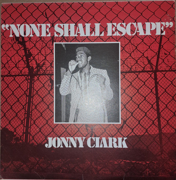 Image of Front Cover of LP - VG/VG - JOHNNY CLARKE, None Shall Escape (Total Sounds; TSL 102, Jamaica 1974), Conservative grading, lovely copy. Very light marks. WOL. SWOC.,  - 4026164E
