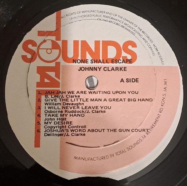 Image of Label Cover of LP - VG/VG - JOHNNY CLARKE, None Shall Escape (Total Sounds; TSL 102, Jamaica 1974), Conservative grading, lovely copy. Very light marks. WOL. SWOC.,  - 4026164E