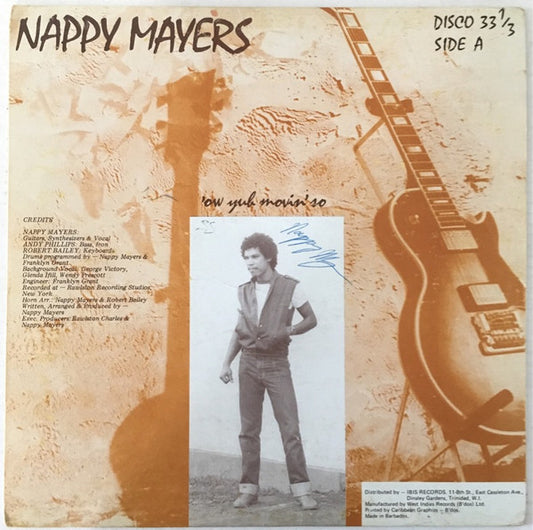 Image of Front Cover of 12" - VG/VG+ - NAPPY MAYERS, 'ow Yuh Movin' So (Ibis Records; HCR 378, Trinidad & Tobago 1984, Picture Sleeve), WOL. SWOC.,  - 4026238E