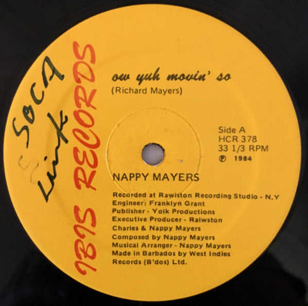 Image of Label Cover of 12" - VG/VG+ - NAPPY MAYERS, 'ow Yuh Movin' So (Ibis Records; HCR 378, Trinidad & Tobago 1984, Picture Sleeve), WOL. SWOC.,  - 4026238E