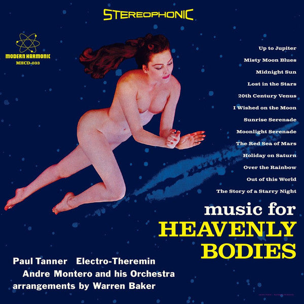 Image of Front Cover of CD - EX/EX - PAUL TANNER, ANDRE MONTERO AND HIS ORCHESTRA, Music For Heavenly Bodies (Modern Harmonic; MHCD-033, US 2017 Reissue), ,  - 4056197S