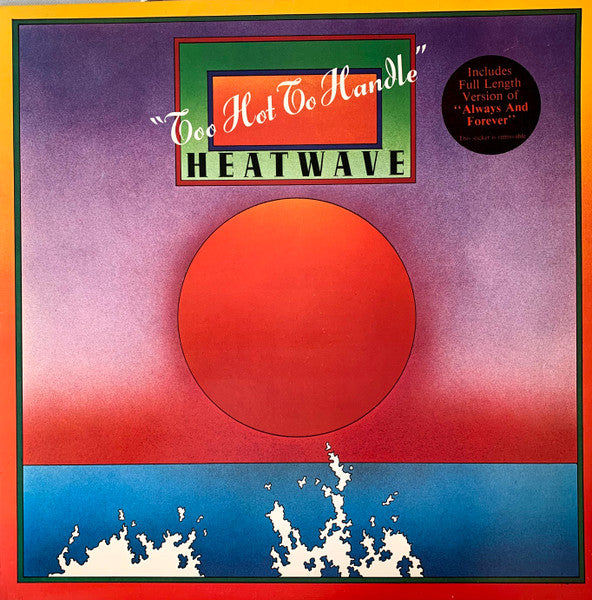 Image of Front Cover of LP - G+/G+ - HEATWAVE, Too Hot To Handle (GTO; GTLP 013, UK 1976), Sleeve has some damage at bottom corner and along pinched spine. Liquid staining at top. Wear at edges too; general scuffs. Hype sticker on front,  - 4016377C
