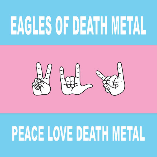 Image of Front Cover of LP - NEW/NEW - EAGLES OF DEATH METAL, Peace Love Death Metal (Ipecac Recordings; IPC304LP-C1, UK 2026 Reissue, Red Vinyl), , Eagles of Death Metal's debut album Peace Love Death Metal returns to vinyl after more than a decade out of print. Featuring Jesse Hughes, Josh Homme and Tim Vanhamel, with guest appearances from Nick Oliveri and Alain Johannes, the album includes 'Miss Alissa' and 'I Only Want You'. - 9417247C